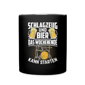 Schlagzeug und Bier das Wochenende kann starten - Tasse einfarbig - Schwarz - Vorne