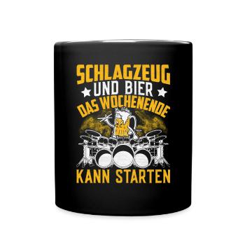 Schlagzeug und Bier das Wochenende kann starten - Tasse einfarbig - Schwarz - Vorne