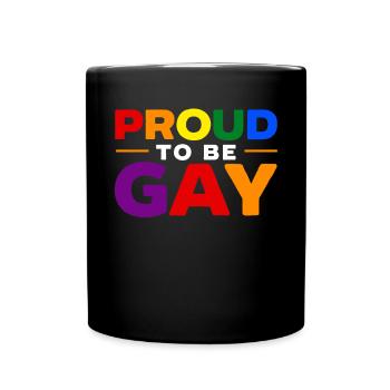Proud To Be Gay Rainbow Pride Month LGBTQ Gay - Tasse einfarbig - Schwarz - Vorne