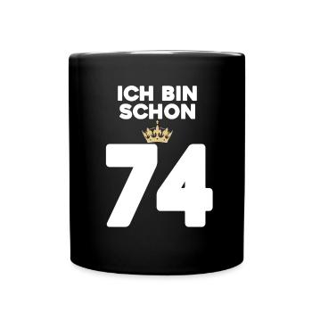 74. Geburtstag Geschenk - 74 Jahre mit Krone - Tasse einfarbig - Schwarz - Vorne
