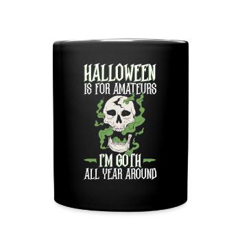 Halloween est pour les amateurs - Goth Halloween - Mug uni - noir - Devant