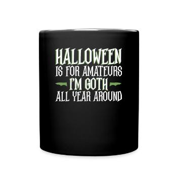 Halloween est pour les amateurs - Goth Halloween - Mug uni - noir - Devant