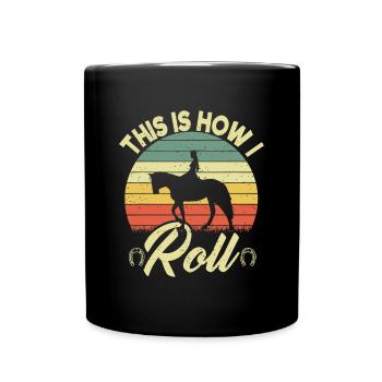 So rolle ich Retro Pferde Reiten G - Tasse einfarbig - Schwarz - Vorne