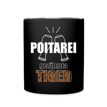 Poitarei gezähmta Tiger - Polterei gezähmter Tiger - Tasse einfarbig - Schwarz - Vorne