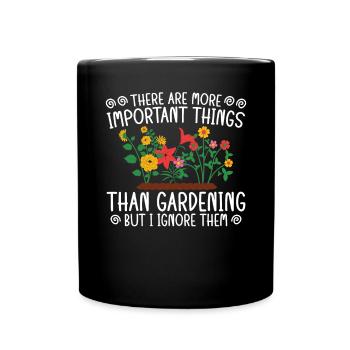 Choses importantes que le jardinage que j’ignore - Mug uni - noir - Devant