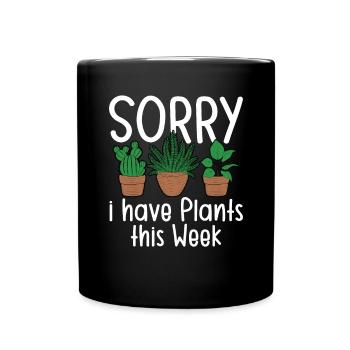 Désolé, j’ai des plantes cette semaine - Mug uni - noir - Devant