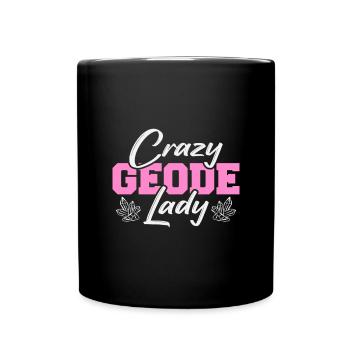 Crazy Geode Lady Ores Collecting minerals and - Full Colour Mug - black - Front