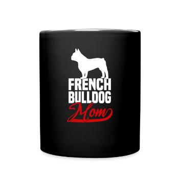 French Bulldog Mom - Full Colour Mug - black - Front