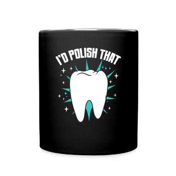 I'd Polish That Dental Laboratory Dental Laboratory - Full Colour Mug - black - Front