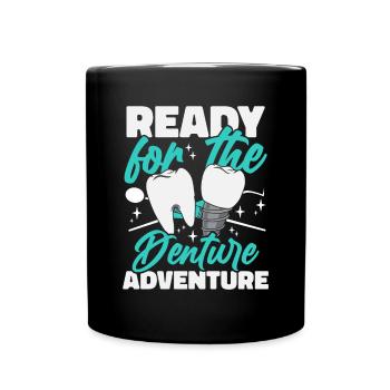 Ready For The Denture Adventure Dental Lab - Full Colour Mug - black - Front