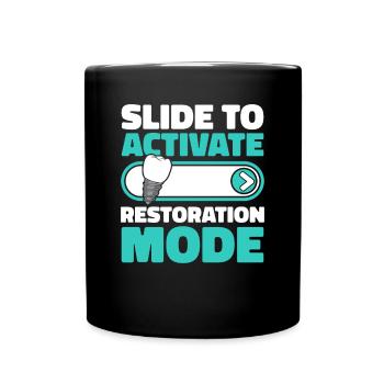 Slide To Activate Restoration Mode Zahnlabor - Tasse einfarbig - Schwarz - Vorne