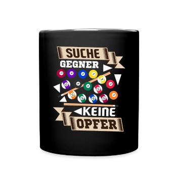 Billard spielen Suche Gegner keine Opfer - Tasse einfarbig - Schwarz - Vorne
