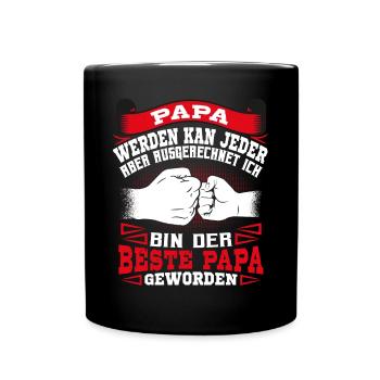 Vatertag Papa werden kann jeder - Tasse einfarbig - Schwarz - Vorne