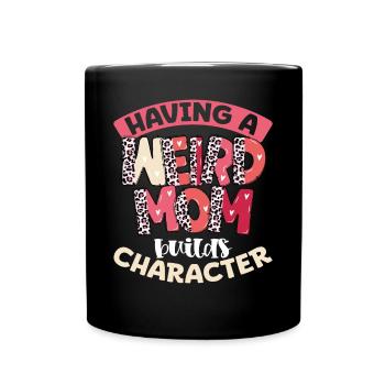 Having a strange mother - Full Colour Mug - black - Front