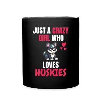 Crazy Girl Dog Pet Gift Husky - Full Colour Mug - black - Front