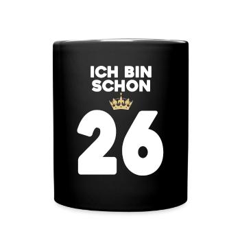26. Geburtstag Geschenk - 26 Jahre mit Krone - Tasse einfarbig - Schwarz - Vorne