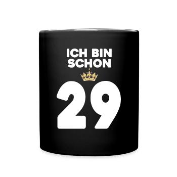 29. Geburtstag Geschenk - 29 Jahre mit Krone - Tasse einfarbig - Schwarz - Vorne
