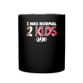 I was normal in front of two children - Full Colour Mug - black - Front