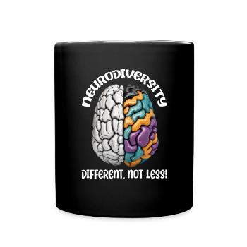 "Different, Not Less" Neurodiversity - Full Colour Mug - black - Front