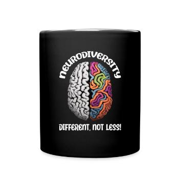 "Different, Not Less" Neurodiversity - Tasse einfarbig - Schwarz - Vorne