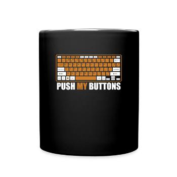 Push My Buttons Admin IT Operations Computer Scientist - Full Colour Mug - black - Front