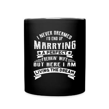 Je n’ai jamais rêvé que je finirais par épouser une Frea parfaite - Mug uni - noir - Devant