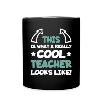 Cool Teacher Funny Saying Teaching Student Men Wom - Full Colour Mug - black - Front