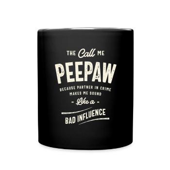 Call Me Peepaw, Not Partner in Crime - A Dad Joke - Full Colour Mug - black - Front