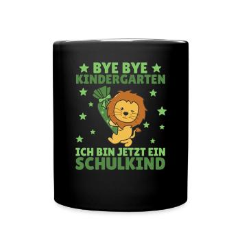 bye bye Kindergarten ich bin jetzt ein Schulkind - Tasse einfarbig - Schwarz - Vorne