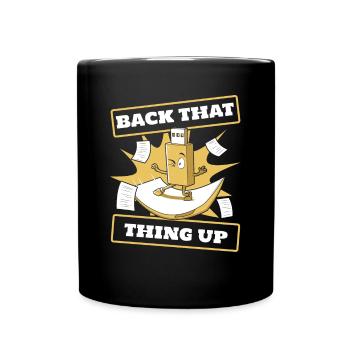 Back That Thing Up IT Operations Computer Scientist - Full Colour Mug - black - Front