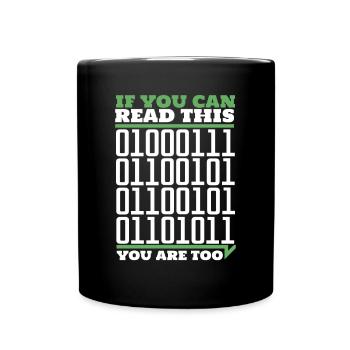 If You Can Read This You Are Too Informatiker - Tasse einfarbig - Schwarz - Vorne