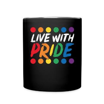 Live With Pride Rainbow Month LGBTQ Gay Pride - Full Colour Mug - black - Front
