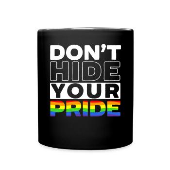Ne cachez pas votre fierté Mois arc-en-ciel LGBTQ Gay - Mug uni - noir - Devant