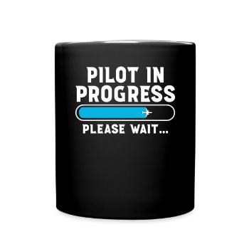Pilot in Progress please Wait - Tasse einfarbig - Schwarz - Vorne