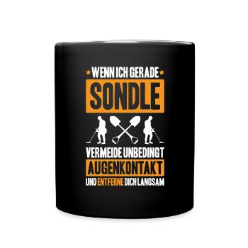 Sondengänger Sondler Metalldetektor Detectorist - Tasse einfarbig - Schwarz - Vorne