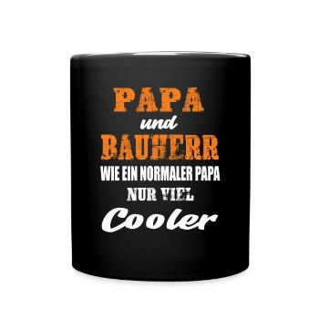Papa und Bauherr - Tasse einfarbig - Schwarz - Vorne