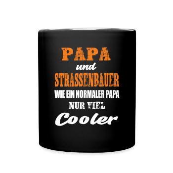 Papa und Strassenbauer - Tasse einfarbig - Schwarz - Vorne