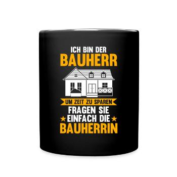 Bauherr - Tasse einfarbig - Schwarz - Vorne
