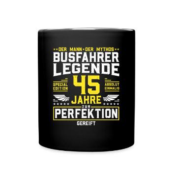 Busfahrer Legende - 45 Jahre Geburtstag Geschenk - Tasse einfarbig - Schwarz - Vorne