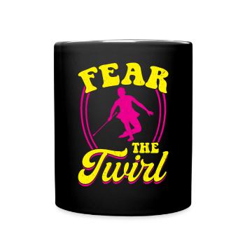 Fear The Twirl - Baton Twirler - Full Colour Mug - black - Front