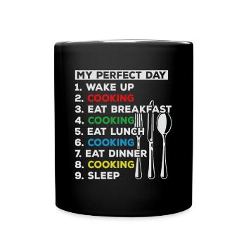 Ma journée parfaite Réveillez-vous en cuisinant des chefs amateurs de nourriture Fo - Mug uni - noir - Devant
