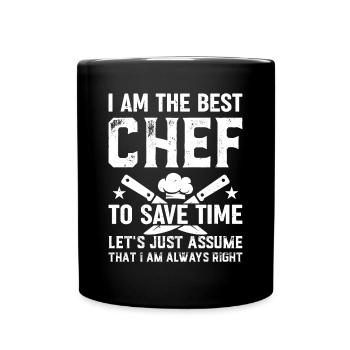 Je suis le meilleur chef pour gagner du temps, supposons simplement - Mug uni - noir - Devant