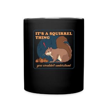 Cute Squirrel Grey Squirrel Squirrel Gift - Full Colour Mug - black - Front