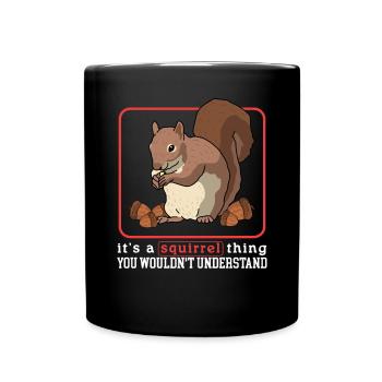 Cute Squirrel Squirrel Grey Squirrel Gift - Full Colour Mug - black - Front