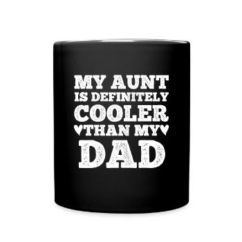 Meine Tante ist definitiv cooler als mein Papa Tante Ni - Tasse einfarbig - Schwarz - Vorne