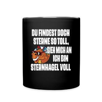 Sieh mich an, ich bin Sternhagel voll! Lustiges - Tasse einfarbig - Schwarz - Vorne
