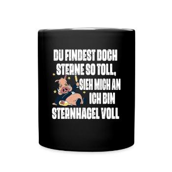Sieh mich an, ich bin Sternhagel voll! Lustiges - Tasse einfarbig - Schwarz - Vorne