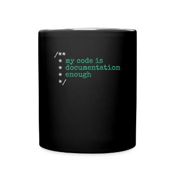 My Code Is Documentation Enough Developer - Full Colour Mug - black - Front