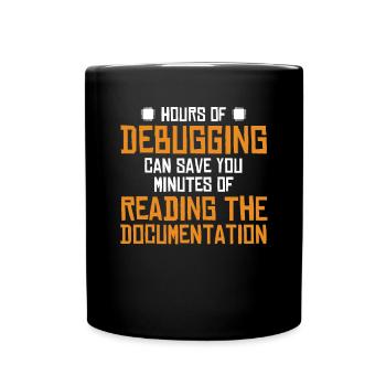Hours Of Debugging Software Engineer Developer - Full Colour Mug - black - Front