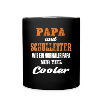 Papa und Schulleiter - Tasse einfarbig - Schwarz - Vorne